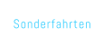 Sonderfahrten